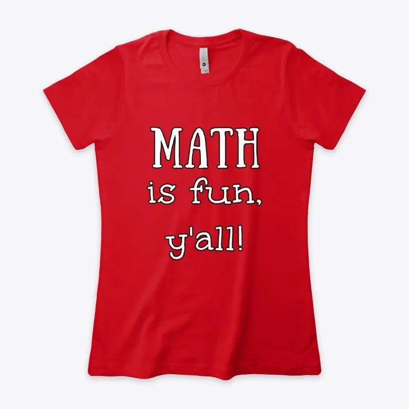 MATH IS FUN Y'ALL!